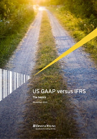 US GAAP versus IFRS
The basics
November 2012

!@#

 