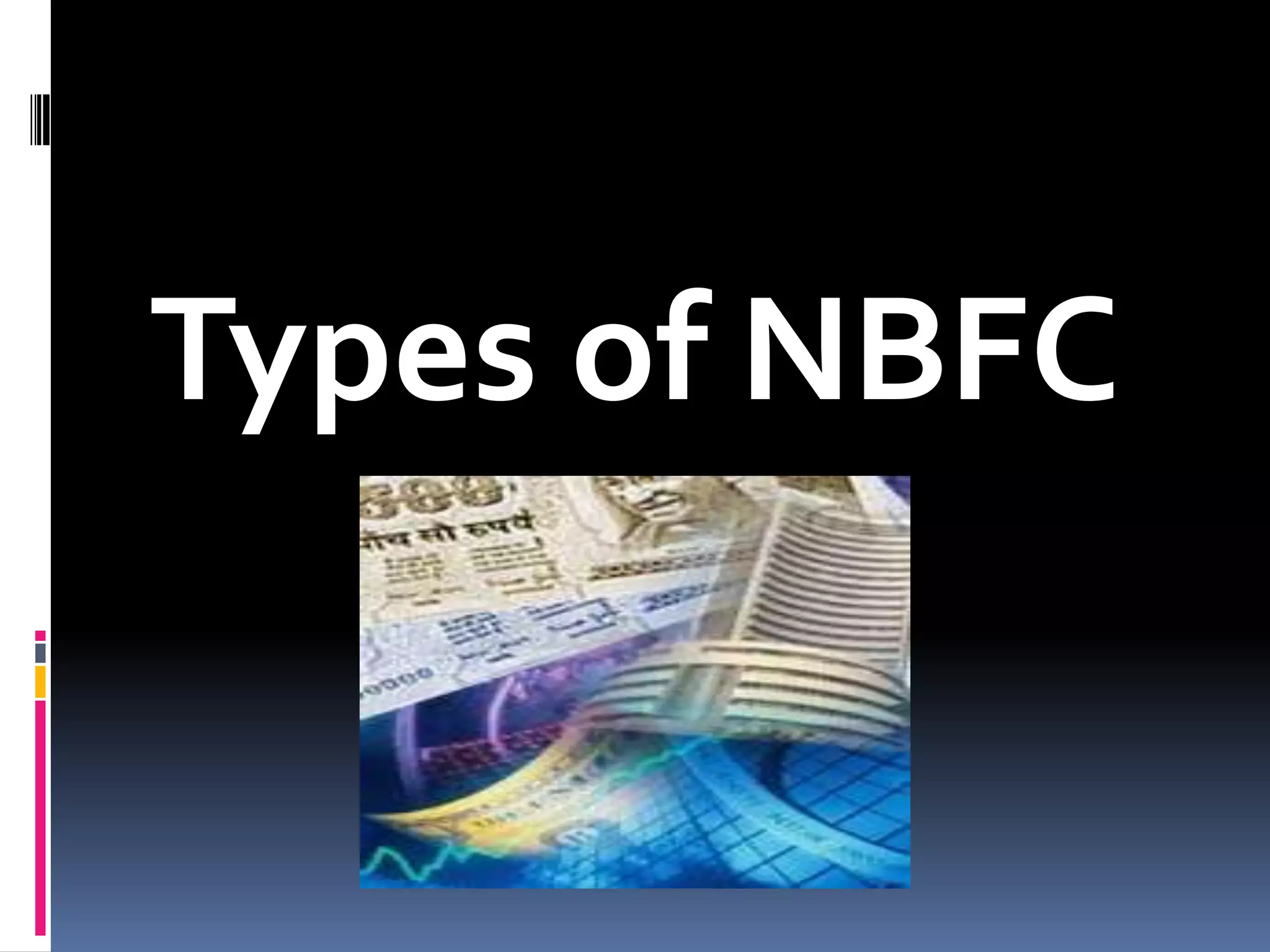 Types of NBFC

 