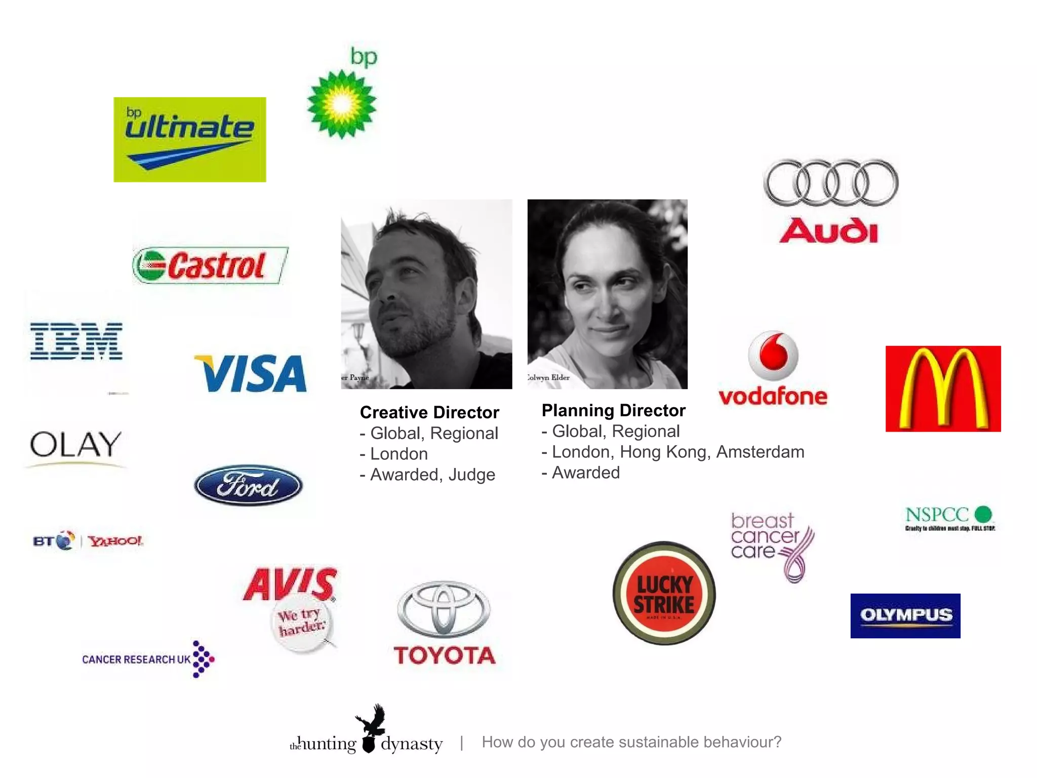 Creative Director - Global, Regional - London - Awarded, Judge Planning Director - Global, Regional - London, Hong Kong, Amsterdam - Awarded 