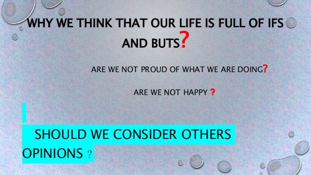 Life is full of ifs and buts quotes picture