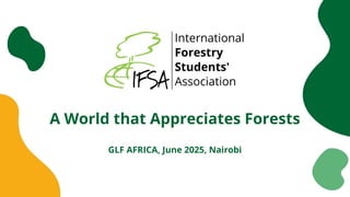 thumbnail of  IFSA A World that Appreciates Forests – Landscape Leadership Camp (LLC)
