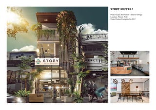 STORY COFFEE 1
Project Type: Renovation + Interior Design
Location: Phnom Penh
Project Status: Completed in 2017
 