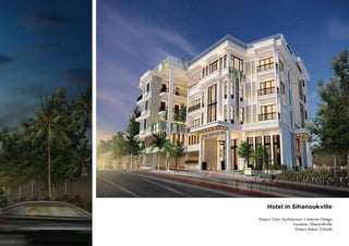 Hotel in Sihanoukville
Project Type: Architecture + Interior Design
Location: Sihanoukville
Project Status: Unbuilt
 