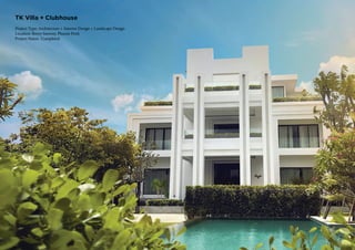 TK Villa + Clubhouse
Project Type: Architecture + Interior Design + Landscape Design
Location: Borey Sunway, Phnom Penh
Project Status: Completed
 