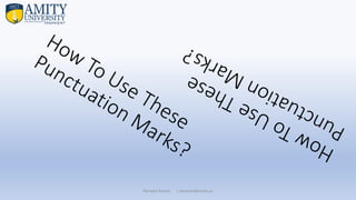 Parveen Kumar | pkumar@amity.uz
 