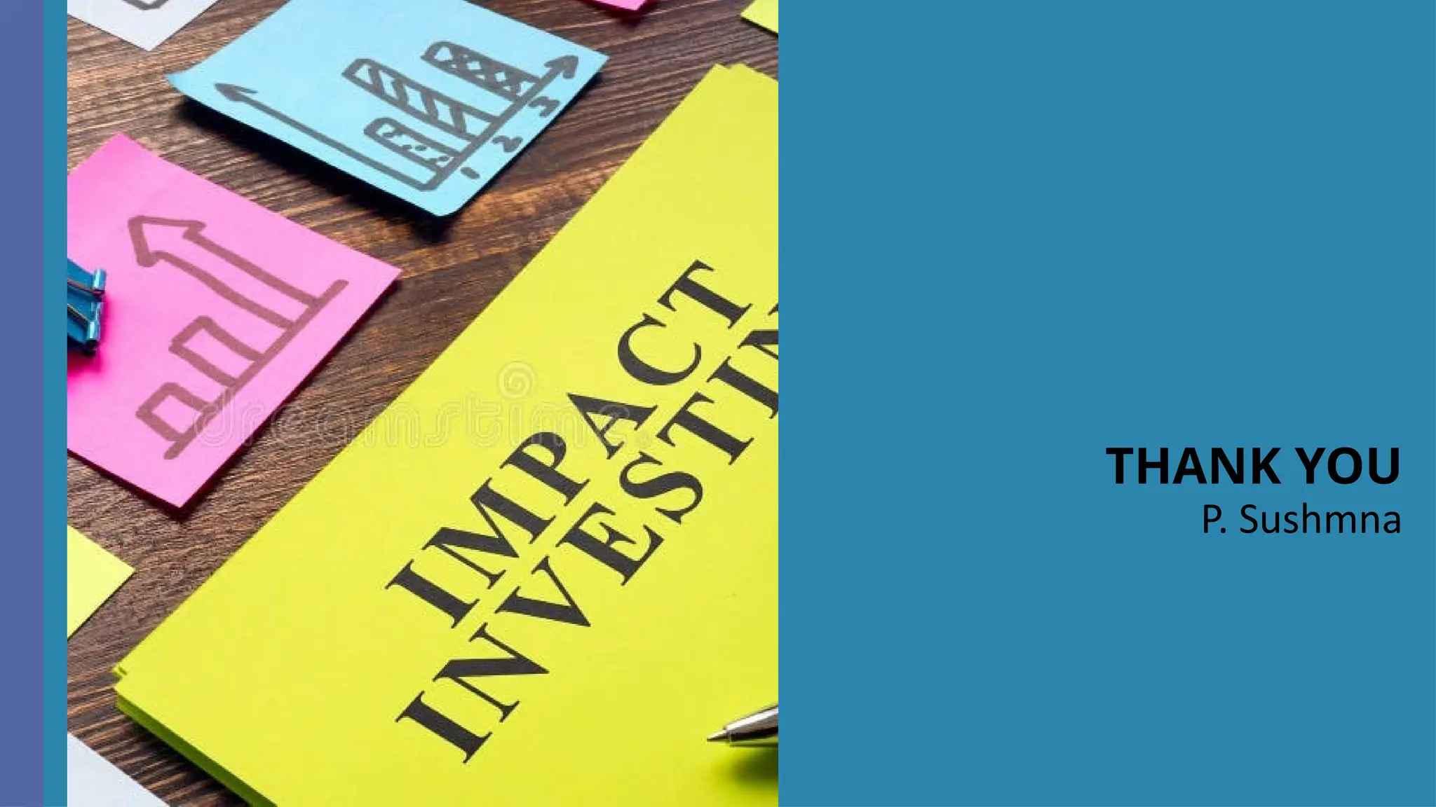 THANK YOU
P. Sushmna
 