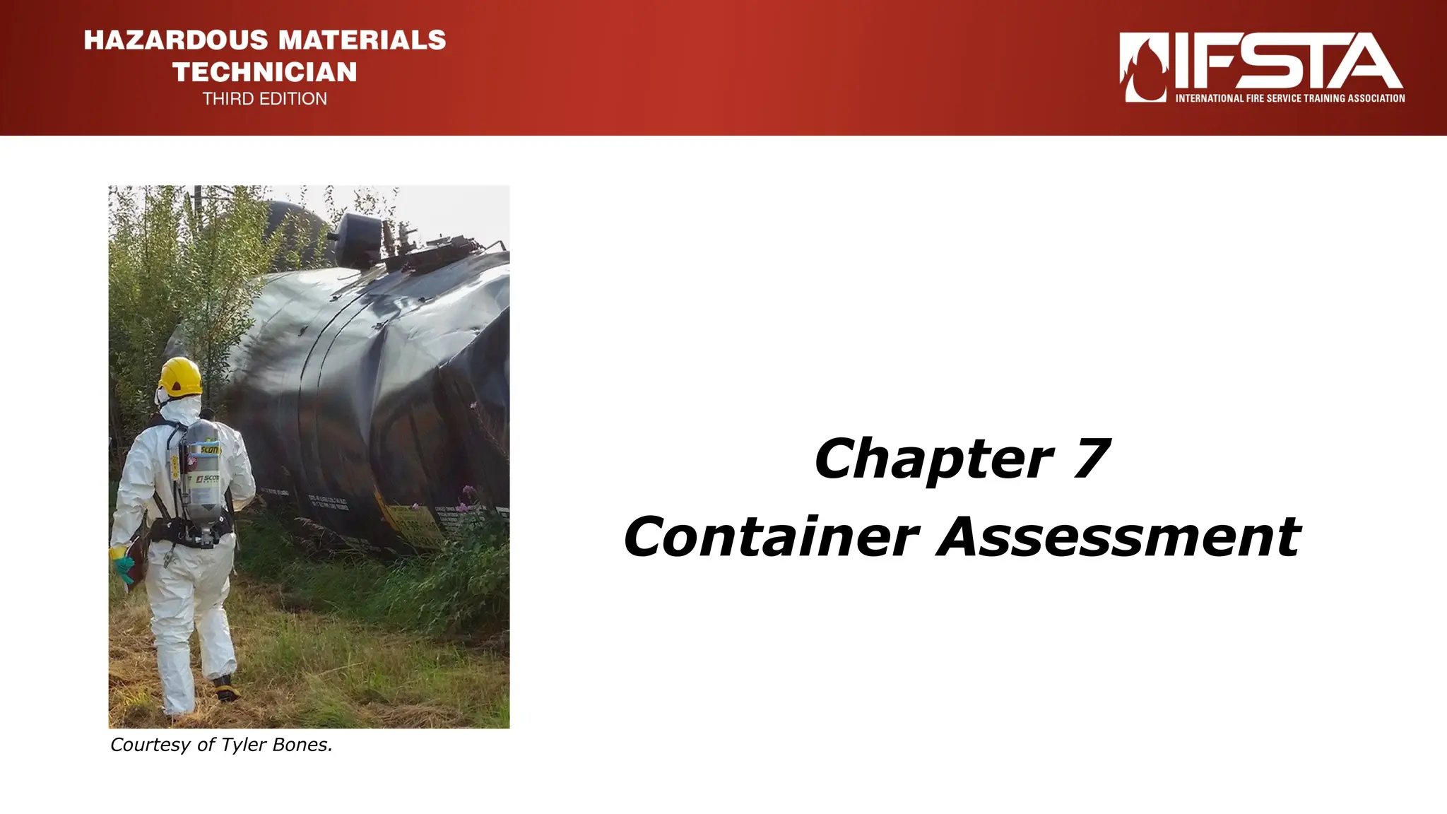 Chapter 7
Container Assessment
Courtesy of Tyler Bones.
 
