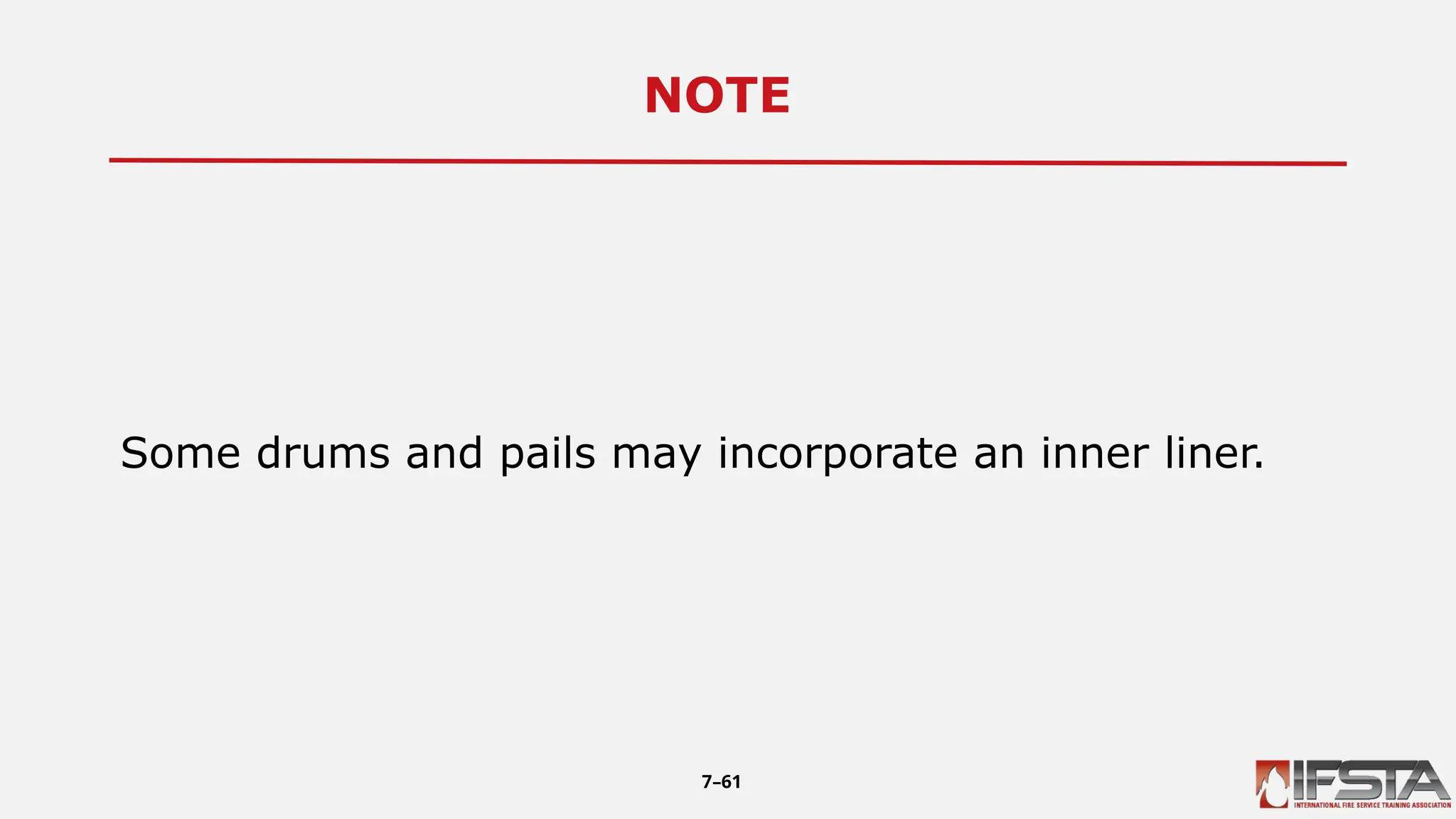 NOTE3
Some drums and pails may incorporate an inner liner.
7–61
 