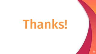 Thanks!
19
 
