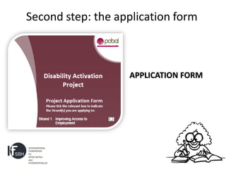Second step: the application form



                   APPLICATION FORM
 
