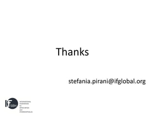 Thanks

  stefania.pirani@ifglobal.org
 
