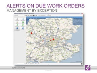 Alerts on due work orders© 2009 IFSManagement by exceptionScreen shots