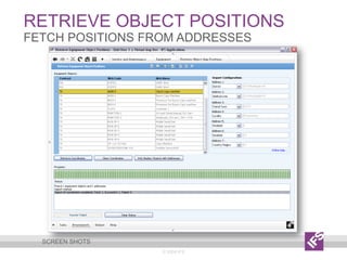 Retrieve Object positions© 2009 IFSFetch positions from addressesScreen shots