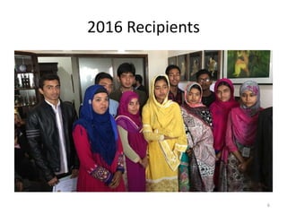 2016 Recipients
6
 