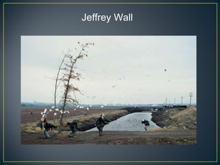 Jeffrey Wall  