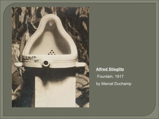 Alfred Stieglitz Fountain, 1917 by Marcel Duchamp  