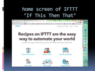 home screen of IFTTT
‘If This Then That’
 