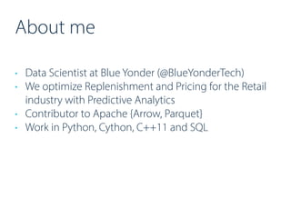 About me
• Data Scientist at Blue Yonder (@BlueYonderTech)
• We optimize Replenishment and Pricing for the Retail
industry...