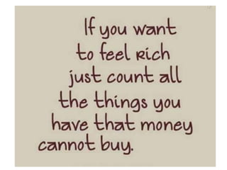 If u want to feel rich