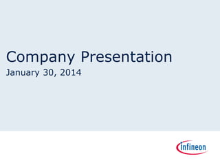 Company Presentation
January 30, 2014
 
