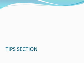 TIPS SECTION 