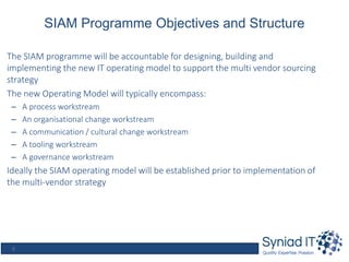 Siam Target Operating Model If you do nothing else in your SIAM programme...make sure you do these ...