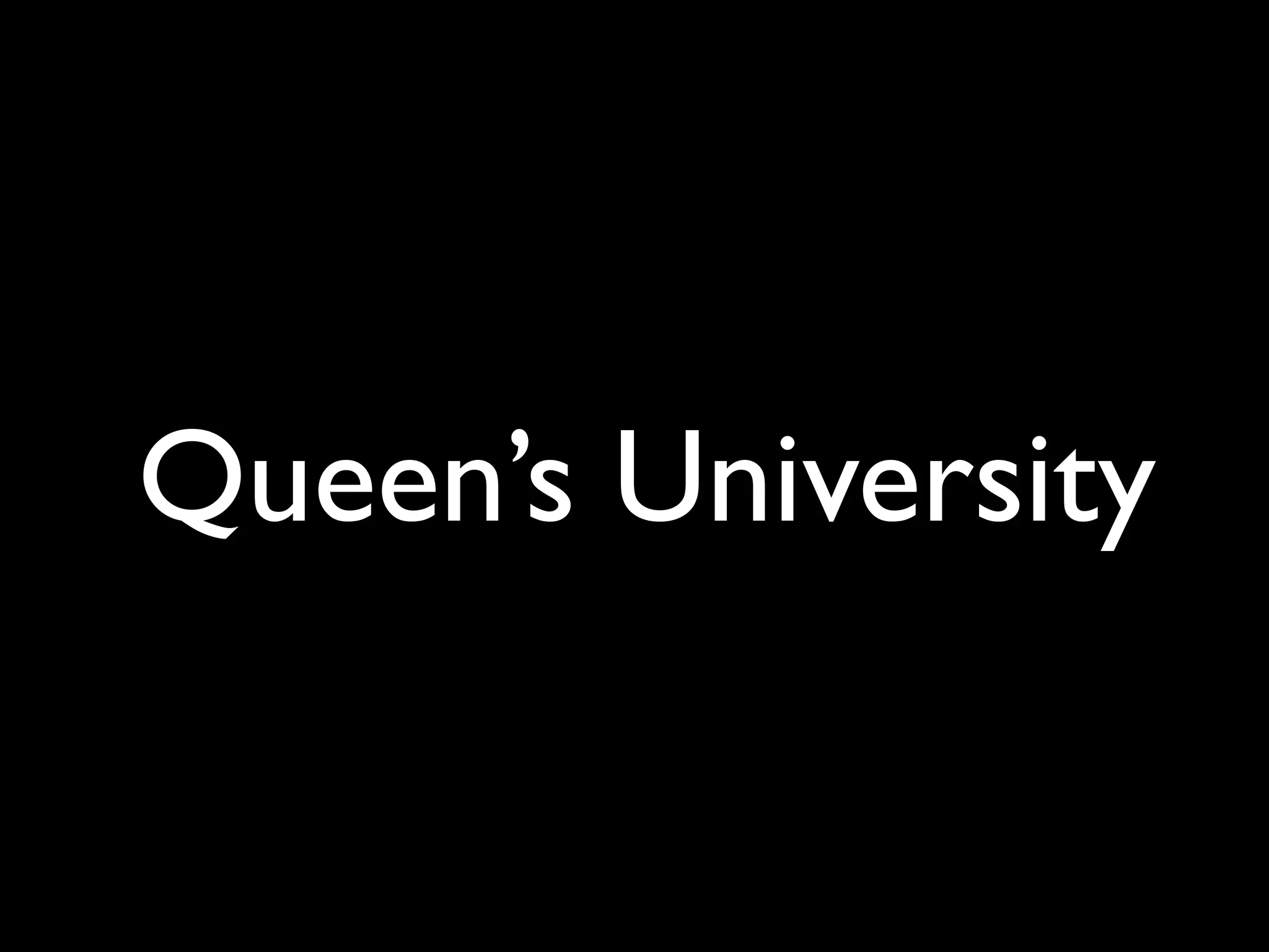 Queen’s University
 
