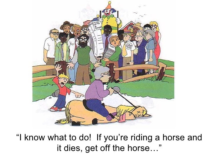 If Youre Riding A Horse And It Dies