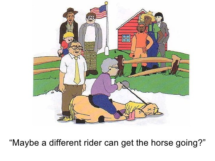 If Youre Riding A Horse And It Dies