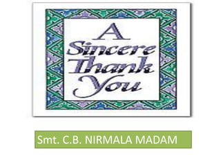 Smt. C.B. NIRMALA MADAM
 