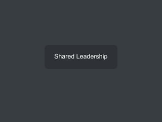 Shared Leadership
 