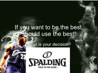 If you want to be the best,