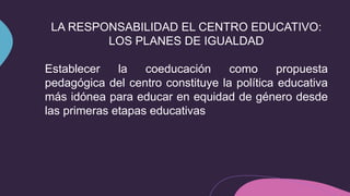 La Igualdad de género en el ámbito educativo | PPTX