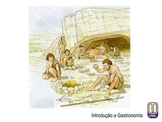 Introdução a Gastronomia
 