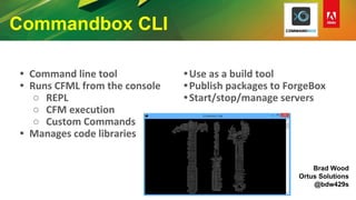 Herding cats managing ColdFusion servers with commandbox | PDF