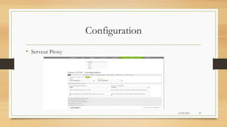 Configuration
• Serveur Proxy
12/05/2015 27
 