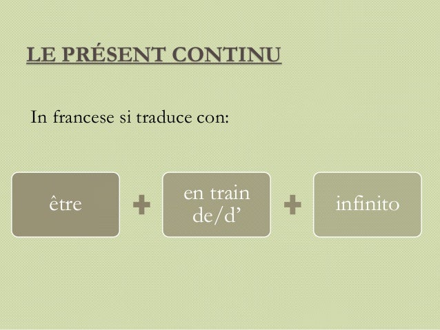 10 Frasi Con Il Present Continu Francese