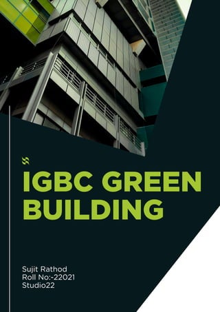 Sujit Rathod IGBC Green Buildings SYSTEM MATERIAL USED TECHNOLOGY | PDF