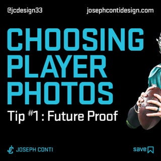 Choosing Player Photos Tip #1: Future Proof