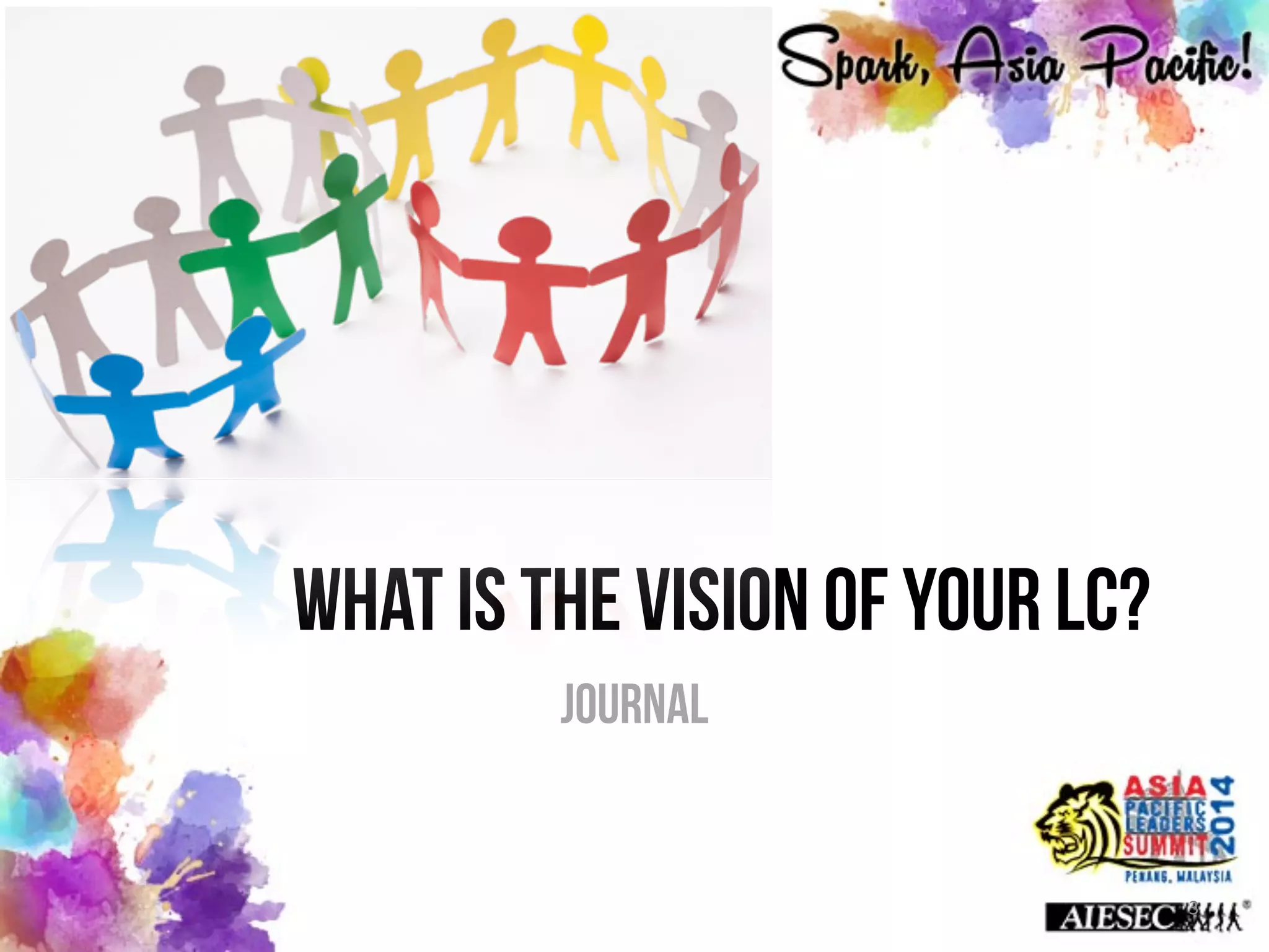 3
What is the vision of your LC?
Journal
 