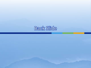 Back Slide
 