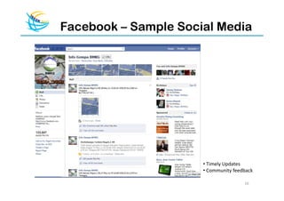 Facebook – Sample Social Media




                      • Timely Updates
                      • Community feedback

                                      16
 