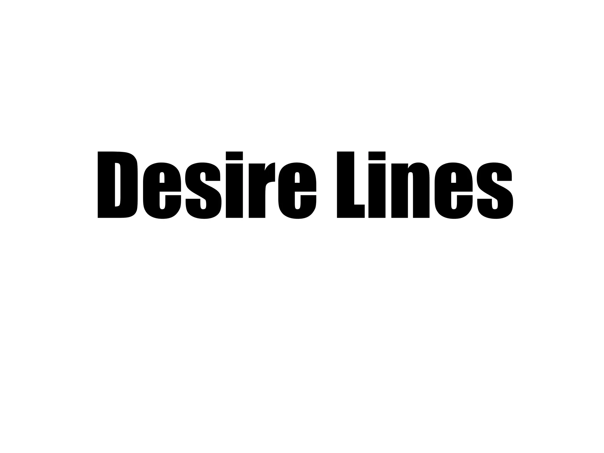 Desire Lines 