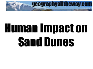 Human Impact on Sand Dunes 