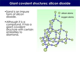 Giant Structures For Sio2 iGCSE Chemistry Lesson 2 - Covalent bonding and structures.pptx