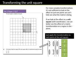 IGCSEFM-MatrixTransformations.pptxIGCSEFM-MatrixTransformations.pptx