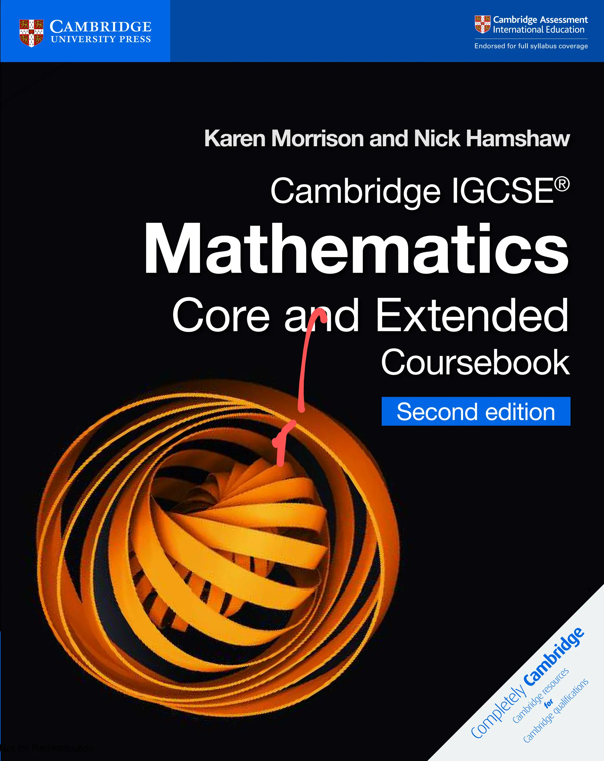Karen Morrison and Nick Hamshaw
Cambridge IGCSE®
Mathematics
Core and Extended
Coursebook
Second edition
✓
✓
✓
✓
Copyright Material - Review Only - Not for Redistribution
 