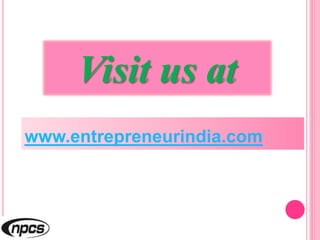 Visit us at
www.entrepreneurindia.com
 