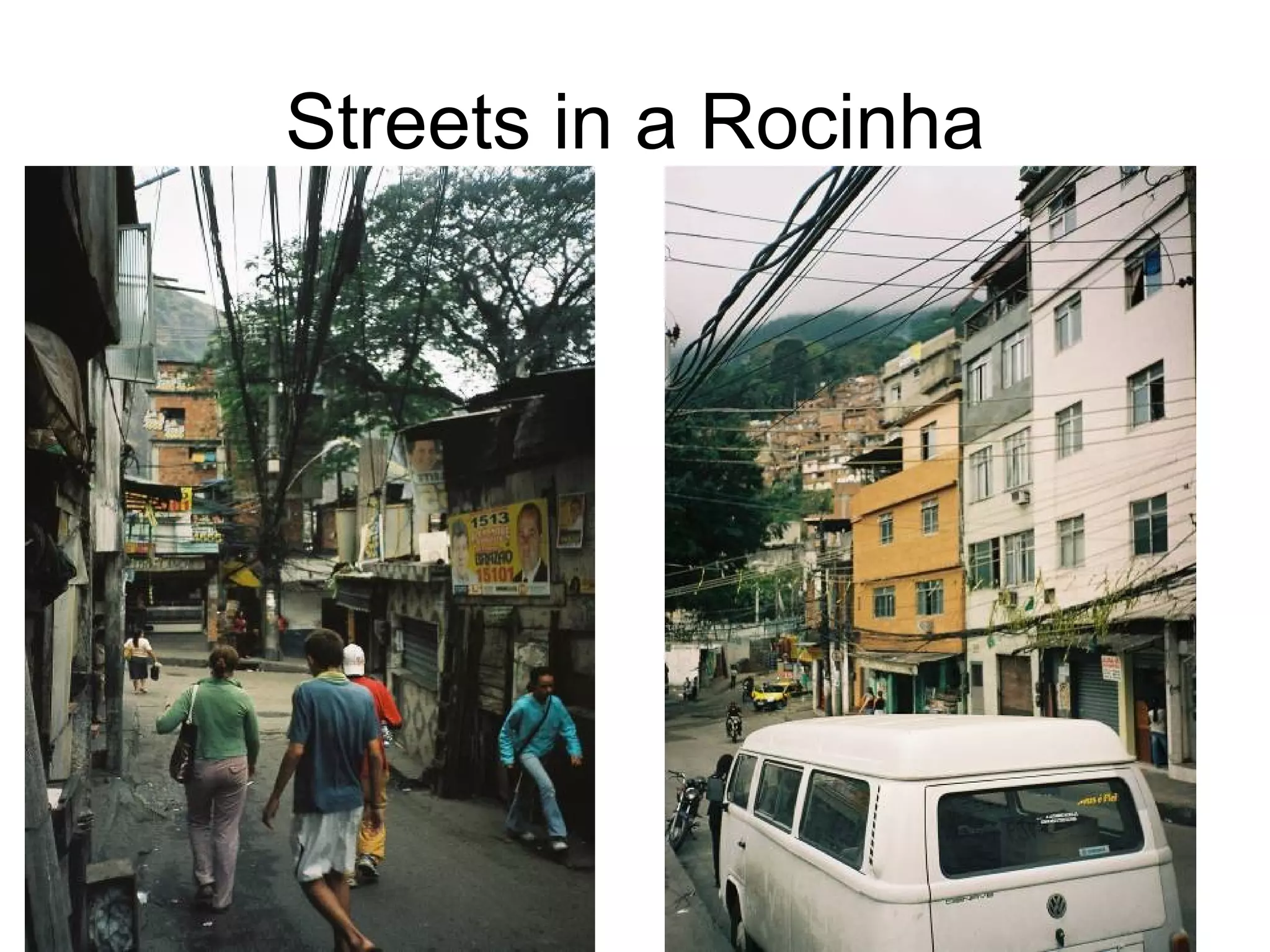 Streets in a Rocinha 