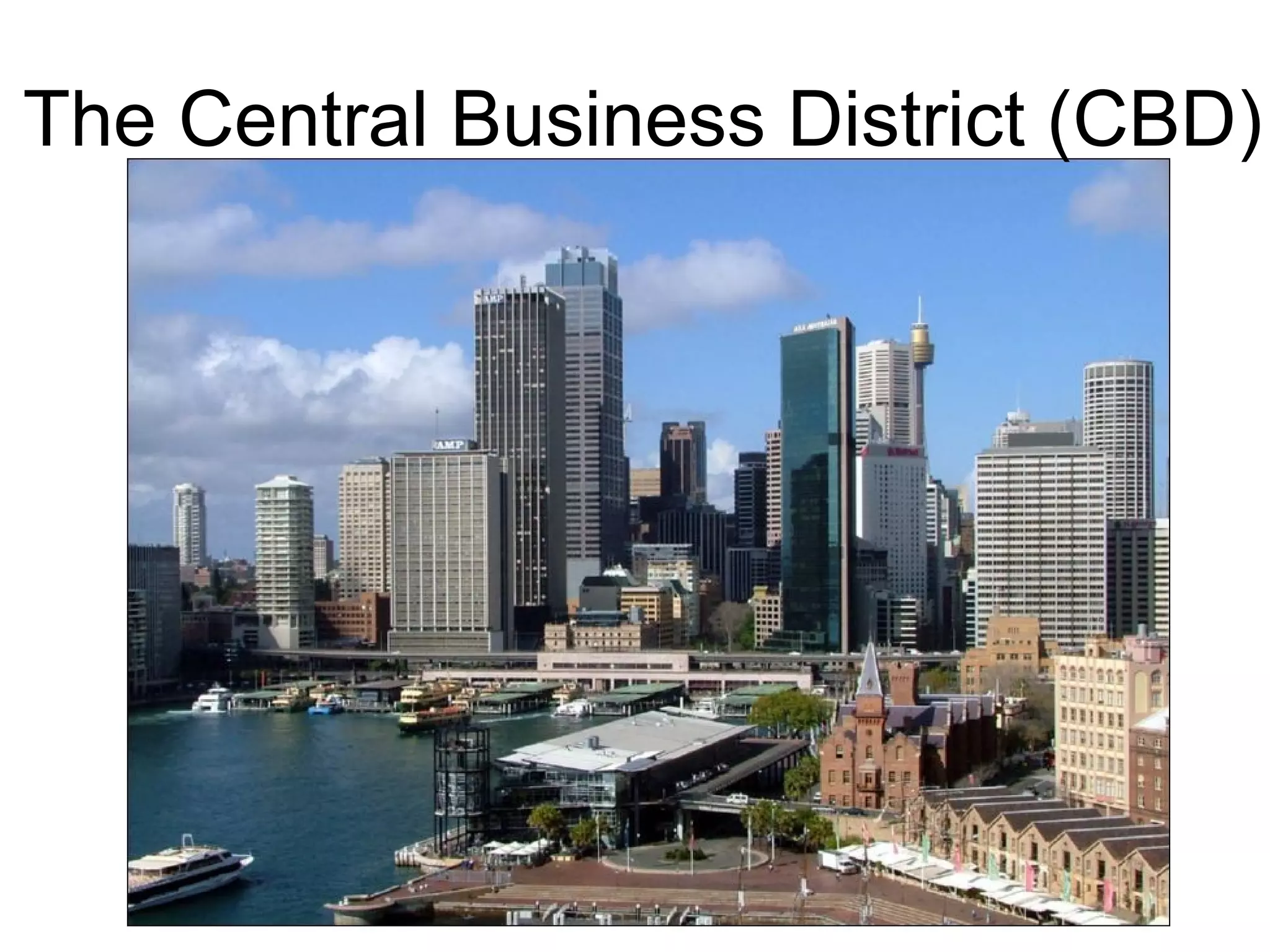 The Central Business District (CBD) 
